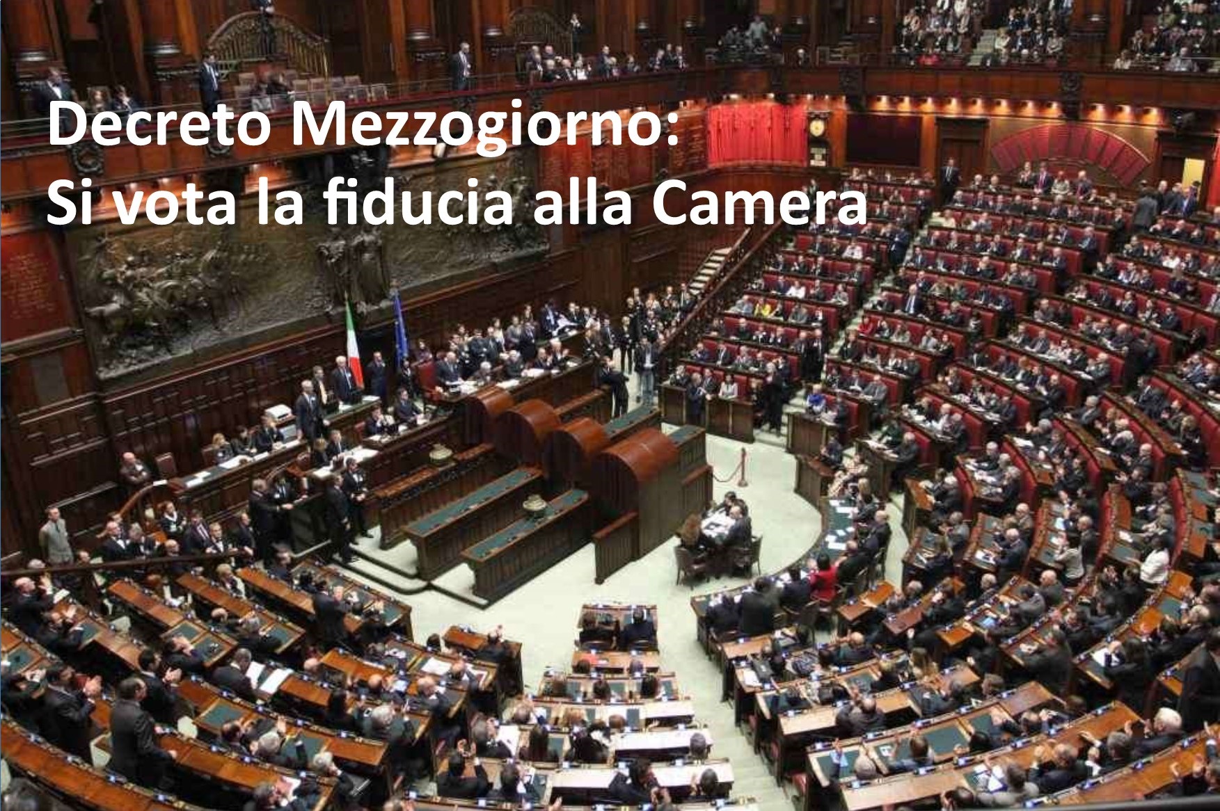 Decreto mezzogiorno - la Camera vota la fiducia